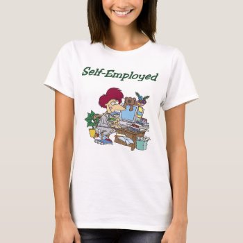 Ebay Self Employed T-shirt by occupationtshirts at Zazzle