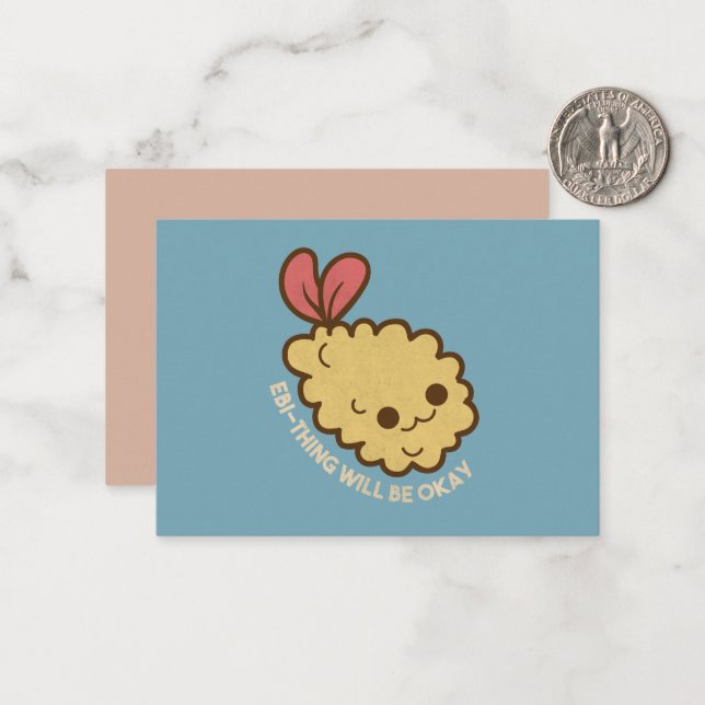 Ebi-thing Will be Okay Note Card (Front/Back In Situ)