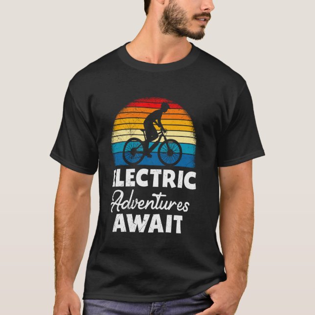 EBike ELECTRIC ADVENTURES AWAIT E-Bike Funny Elect T-Shirt (Front)