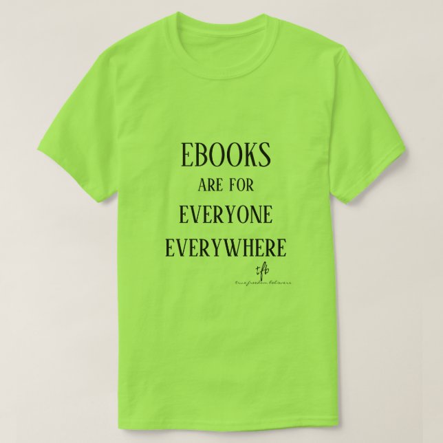 Ebooks Everyone Everywhere Unisex T-Shirt (Design Front)