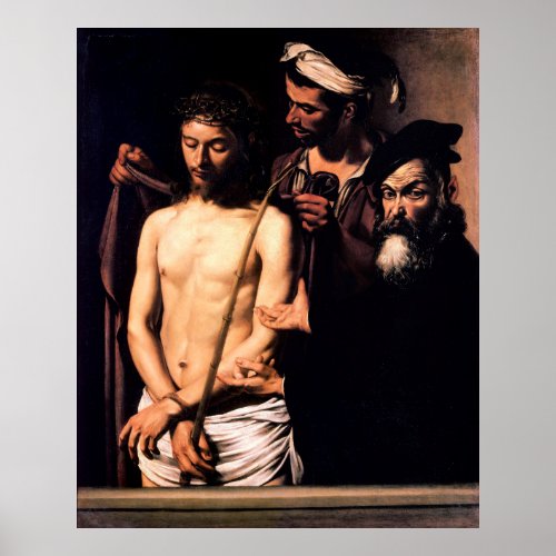 Ecce Homo by Caravaggio 1605 Poster