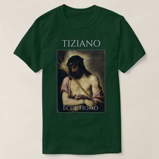 Ecce Homo Titian T-Shirt (Design Front)