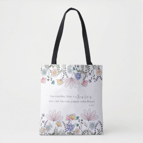 Eccl 31 For Everything there is a Season Tote Bag