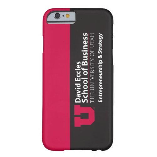 Eccles Entrepreneurship Strategy Barely There iPhone 6 Case