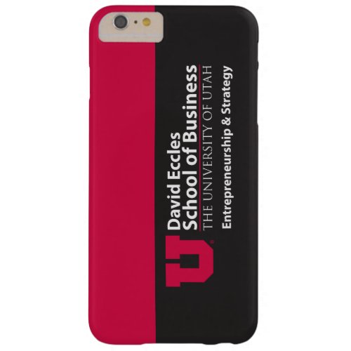 Eccles Entrepreneurship Strategy Barely There iPhone 6 Plus Case