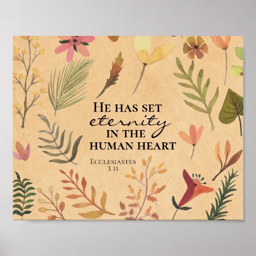 Ecclesiastes 311 He has set eternity in the heart Poster