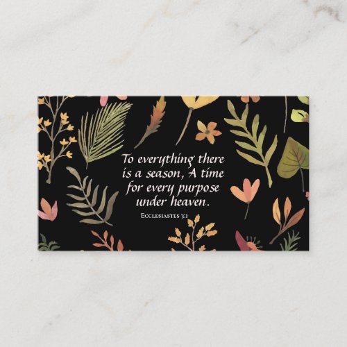 Ecclesiastes 31 To everything there is a season Business Card