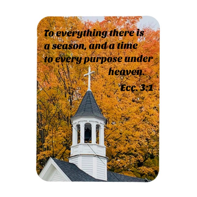 Ecclesiastes 3:1 To everything there is a Season Magnet (Vertical)