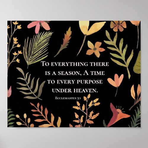 Ecclesiastes 31 To everything there is a season Poster