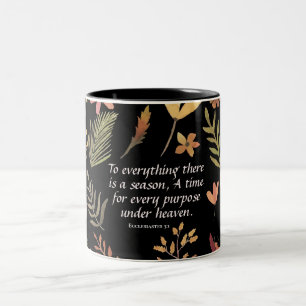 Ecclesiastes 3:1 To everything there is a season Two-Tone Coffee Mug
