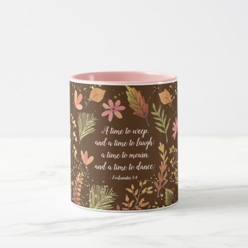 Ecclesiastes 34 A time to weep a time to laugh Mug