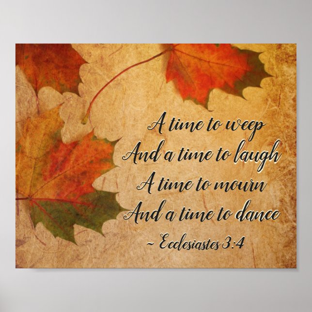 Ecclesiastes 3:4 A time to weep, A time to laugh, Poster (Front)