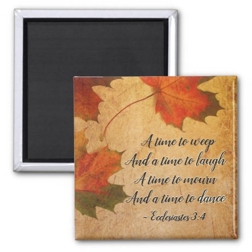 Ecclesiastes 34 A time to weep Fall Leaves Magnet