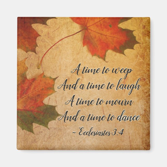 Ecclesiastes 3:4 A time to weep, Fall Leaves Magnet (Front)