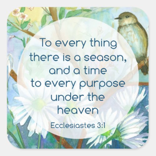 Ecclesiastes Bible Verse Religious Bird Flowers Square Sticker