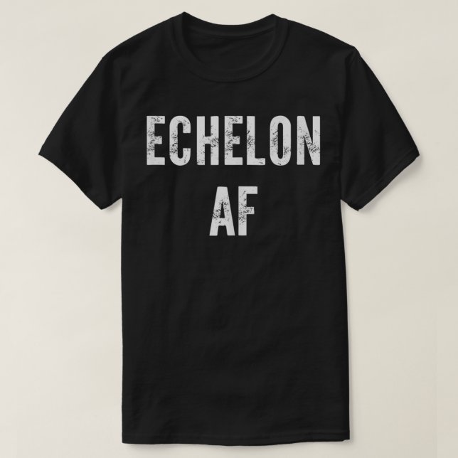 Echelon AF  T-Shirt (Design Front)