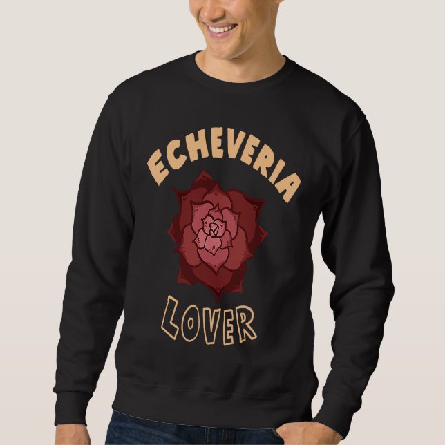 Echeveria Lover Sweatshirt (Front)