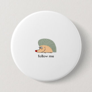 echidna ish cartoon 03 HEDGEHOG, follow me Button