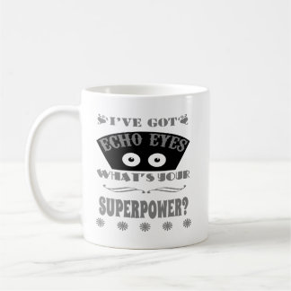Echo Eyes Superpower (Gray) Coffee Mug
