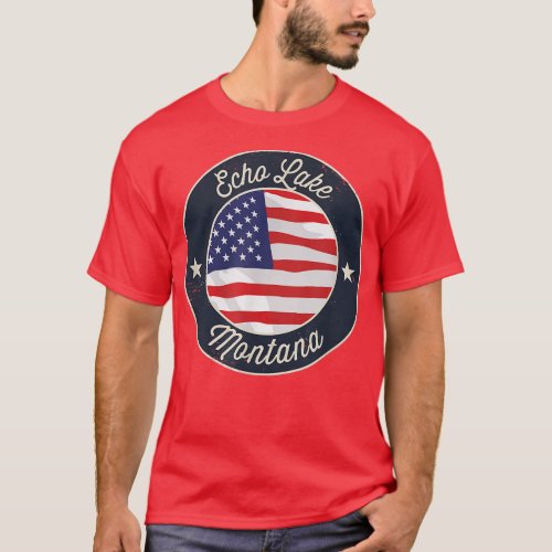 Echo Lake _ Patriotic Montana Souvenir T_Shirt Cop