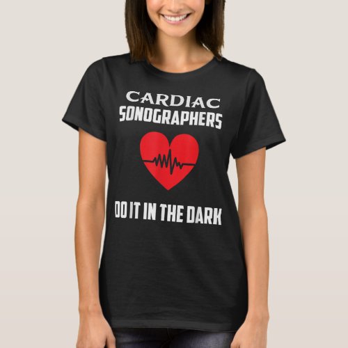 Echo Tech Echocardiographer RDCS Cardiac Sonograph T_Shirt