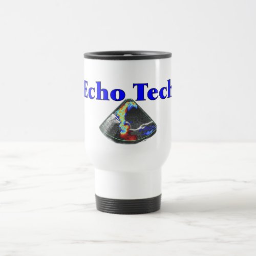Echo Technician Gifts Cardiac Echo Tech Travel Mug