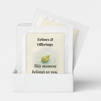 Echoes & Offerings | “This Moment Belongs to You” Tea Bag Drink Mix