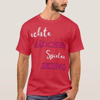 echte mdchen spielen skiing 2 T-Shirt