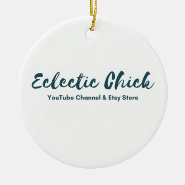 Eclectic Chick YouTube & Etsy Store Ceramic Ornament (Front)
