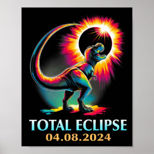 Eclipse 2024 Total Solar Eclipse T Rex Dinosaur  Poster