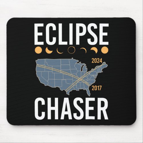 Eclipse Chaser Solar Eclipse 2024 Twice In A Lifet Mouse Pad