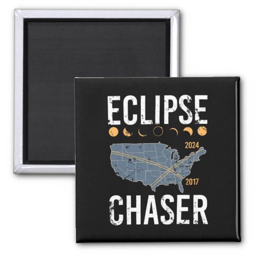 Eclipse Chaser Solar Eclipse Twice In A Lifetime V Magnet