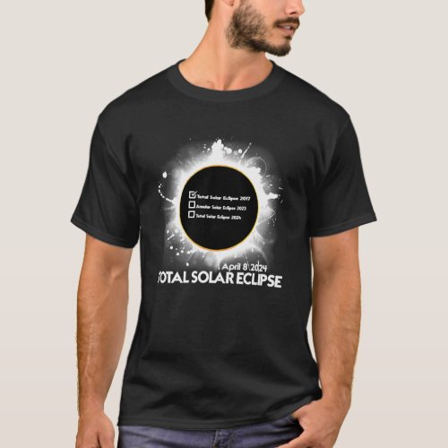 Eclipse Checklist Total Solar Eclipse April 8 2024 T_Shirt