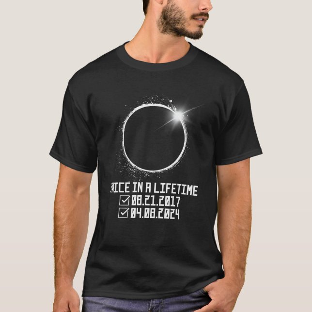 Eclipse Checklist Twice In Lifetime Total Solar Ec T-Shirt (Front)