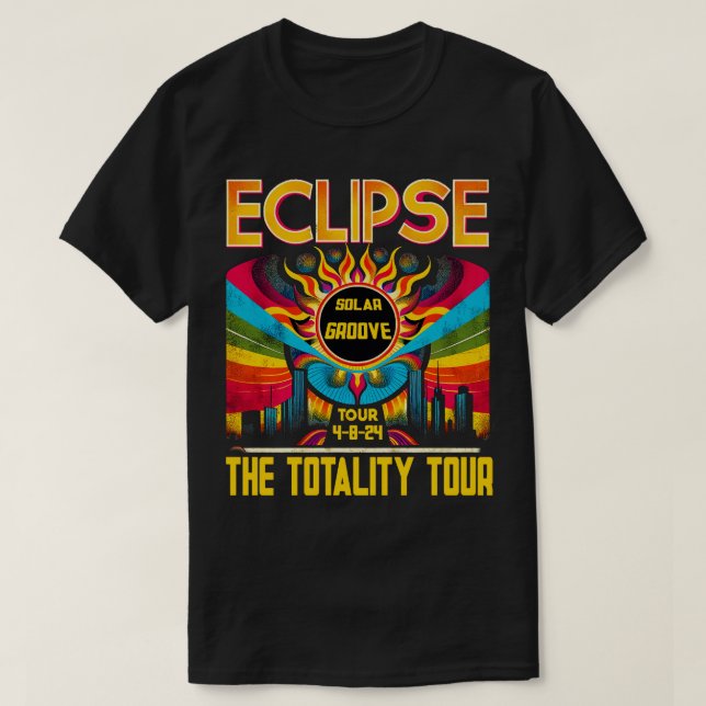 Eclipse the totality tour 04 08 2024 T-Shirt (Design Front)