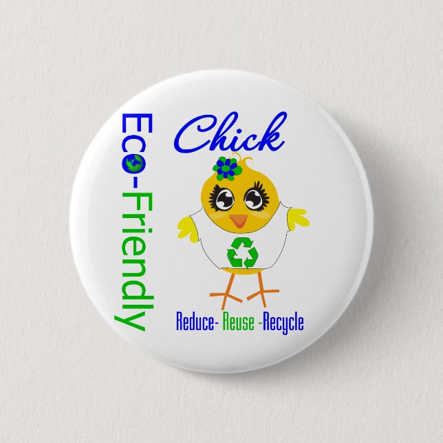 Eco-Friendly Chick Reduce Reuse Recycle Button (Front)