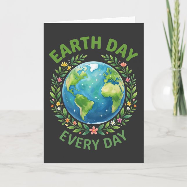 Eco Friendly Earth Day Every Day nature lover gift Card (Front)