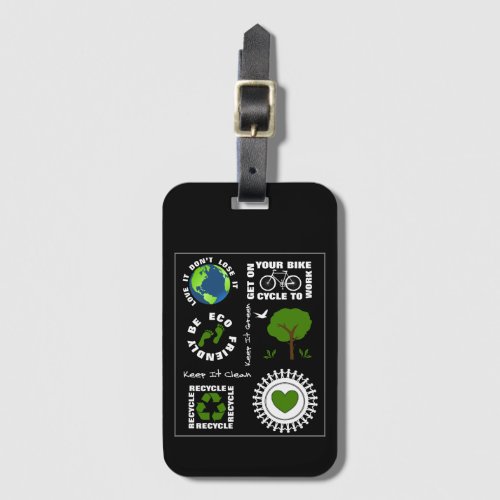 Eco Friendly Go Green Save Planet Earth Themed Luggage Tag