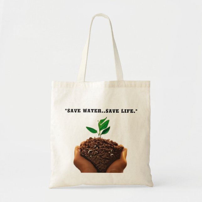 Eco-Friendly Shopping Bag: Save Water, Save Life Tote Bag (Front)