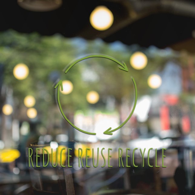 Eco “Reduce Reuse Recycle” Green  Window Cling (Creator Uploaded)