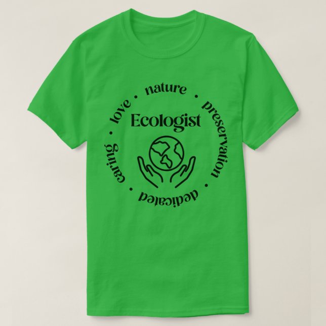 Ecologist T-Shirt (Design Front)