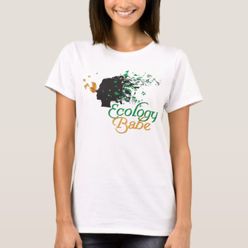 Ecology Babe Nature lovers shirt