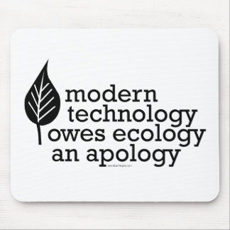 Ecology / Technology Quote Mouse Pad