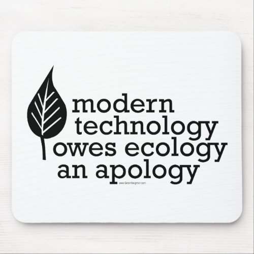 Ecology  Technology Quote Mouse Pad