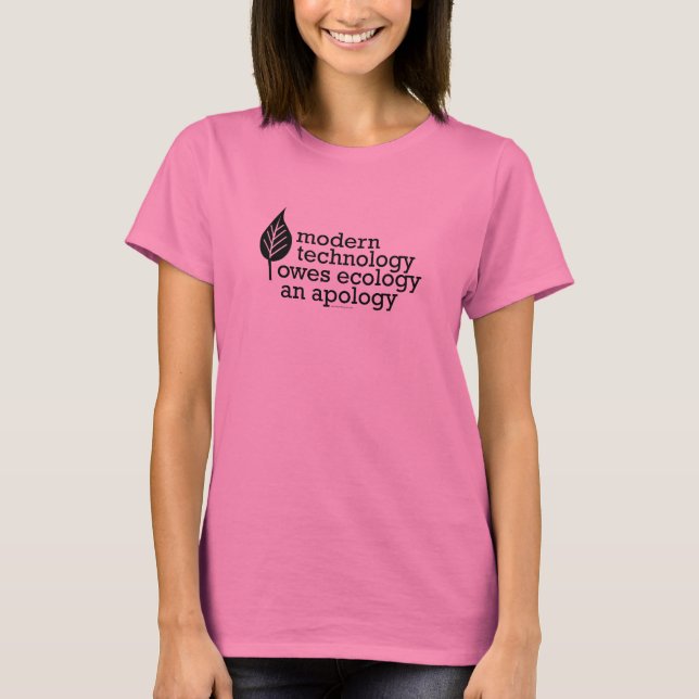 Ecology / Technology Quote T-Shirt (Front)