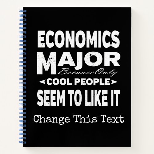 Economics College Major Only Cool People Like It Notebook