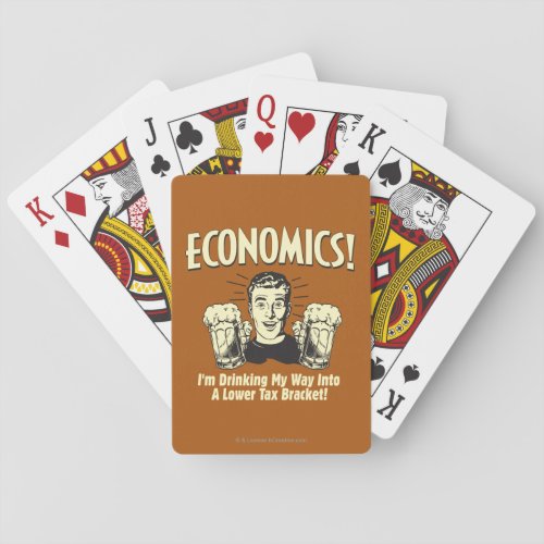 Economics Drinking Lower Tax Bracket Playing Cards