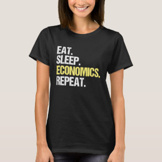 Economics for Econ Majors and Economics Teachers T-Shirt