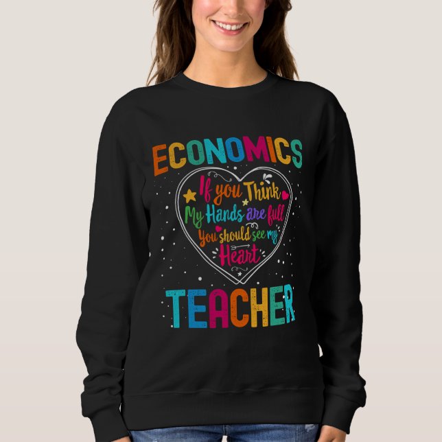 Economics Teacher Appreciation Week Back to School Sweatshirt (Front)
