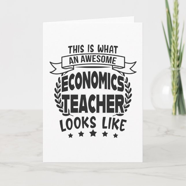 Economics Teacher Economy Teachers Fun Card (Front)